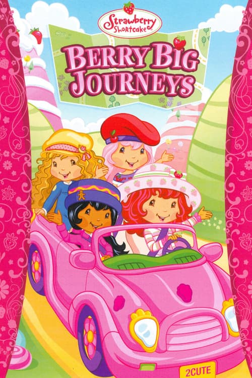 Poster for Strawberry Shortcake: Berry Big Journeys