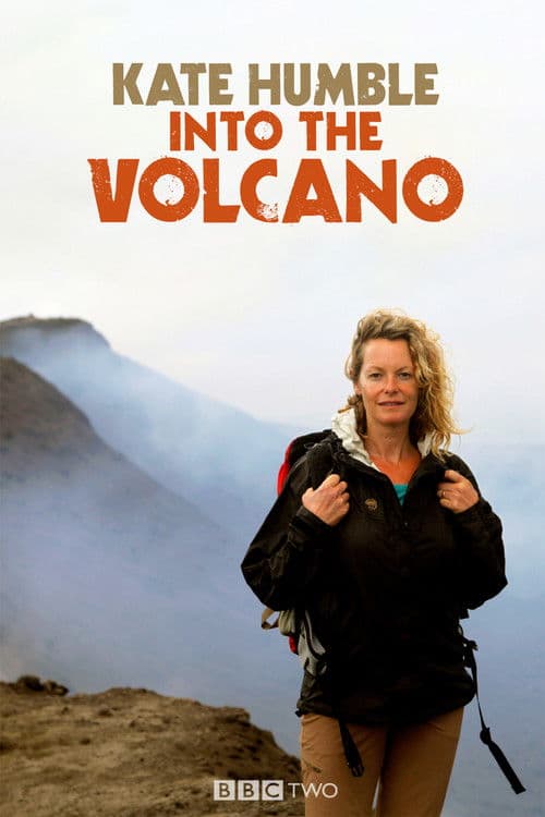 Similar show Kate Humble: Into the Volcano