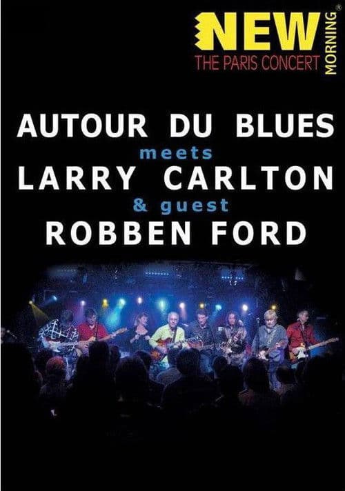 Poster for Larry Carlton, Robben Ford & Autour Du Blues - Paris Concert