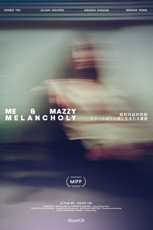 Poster for Me & Mazzy Melancholy