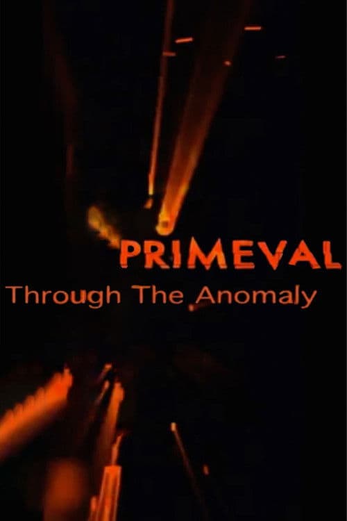 Poster for Primeval: Through the Anomaly
