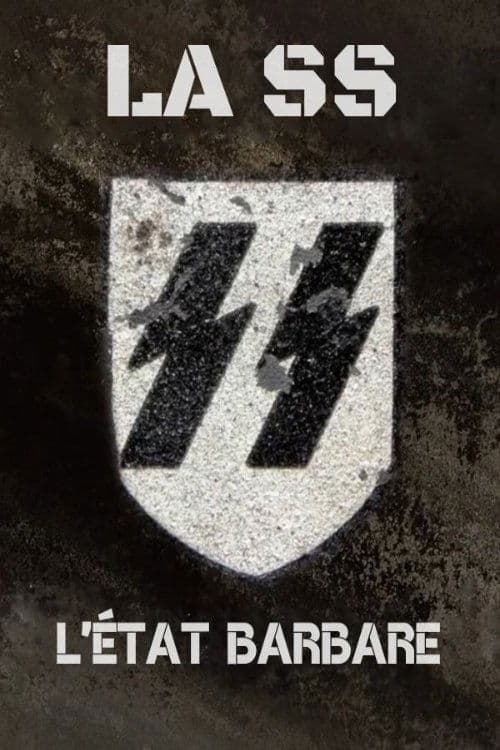 Similar title The SS: The Barbaric State