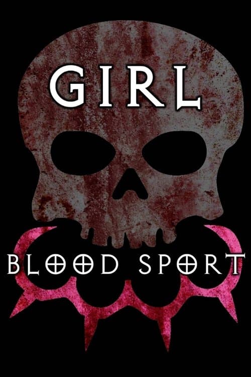 Poster for Girl Blood Sport
