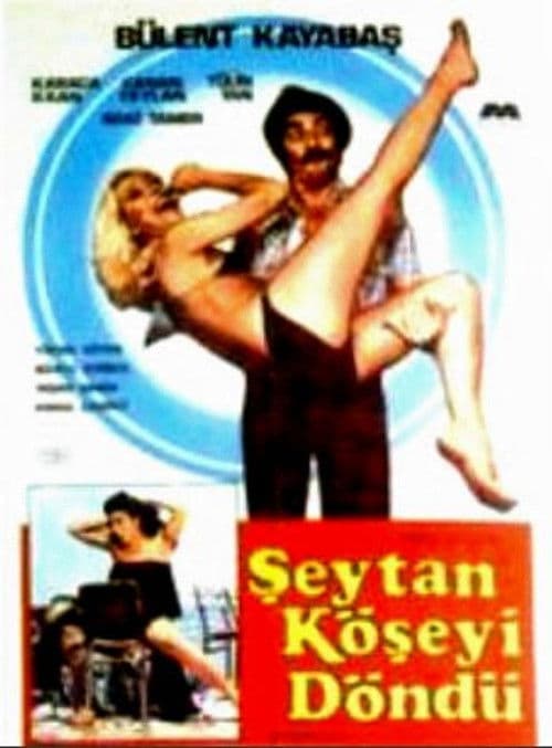 Poster for Şeytan Köşeyi Döndü