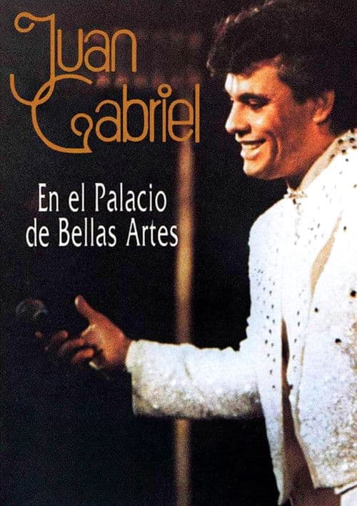 Poster for Juan Gabriel en el Palacio de Bellas Artes