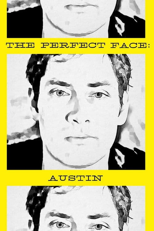 Poster for The Perfect Face: Austin Version