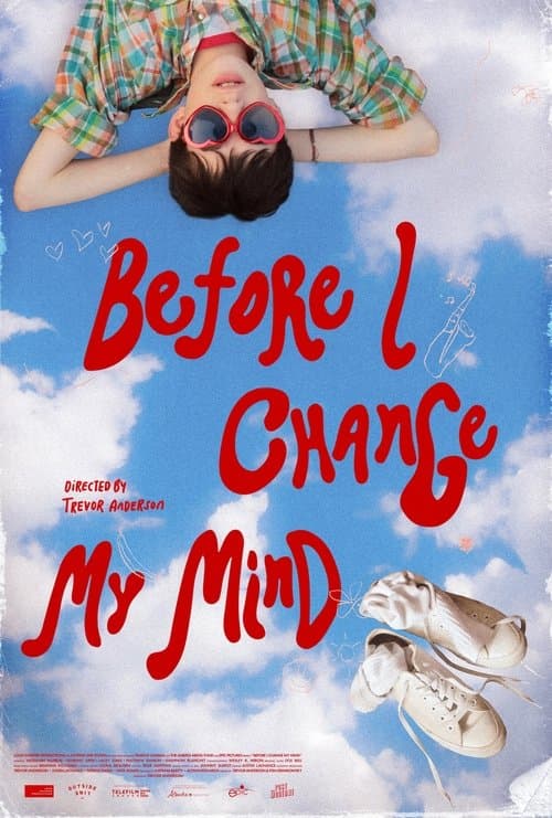 Poster for Before I Change My Mind