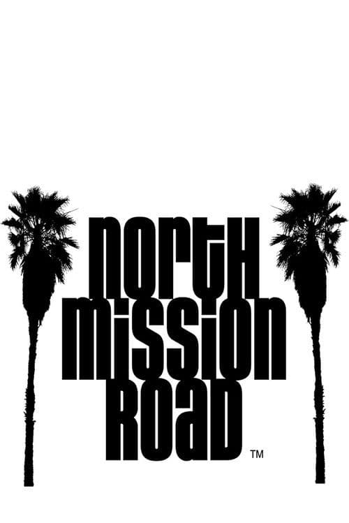 Poster for North Mission Road