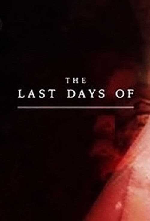 Poster for The Last Days Of...