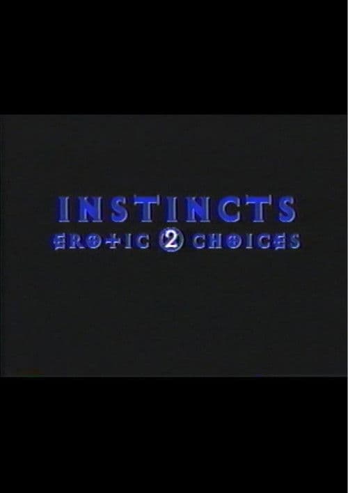 Poster for Instincts: Erotic Choices 2