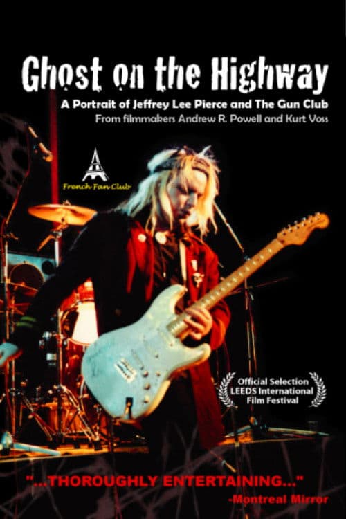 Poster for Ghost on the Highway: A Portrait of Jeffrey Lee Pierce and The Gun Club