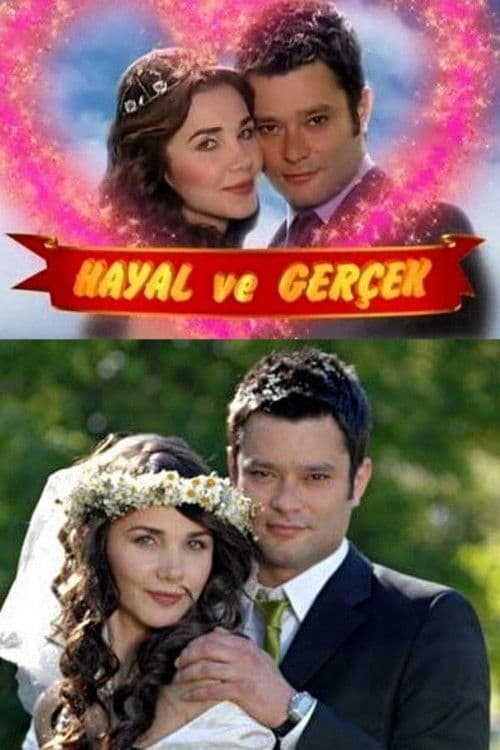Poster for Hayal ve Gerçek