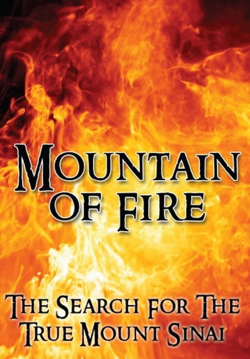 Poster for Mountain of Fire: The Search for the True Mount Sinai