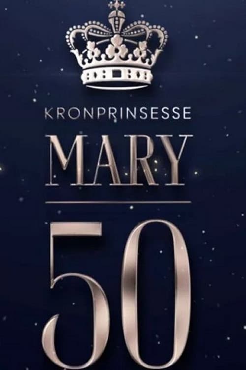 Mary 50 år - vi fejrer Danmarks kronprinsesse