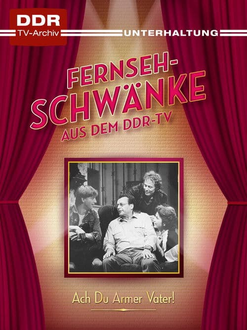 Poster for Ach, du armer Vater!