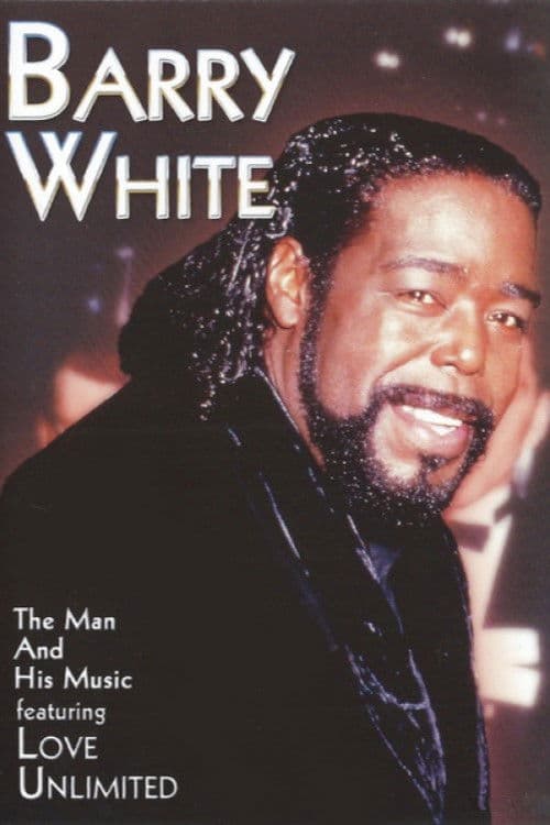 Poster for Barry White - The Man and His Music