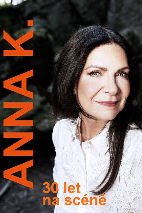 Poster for Anna K. - 30 let na scéně
