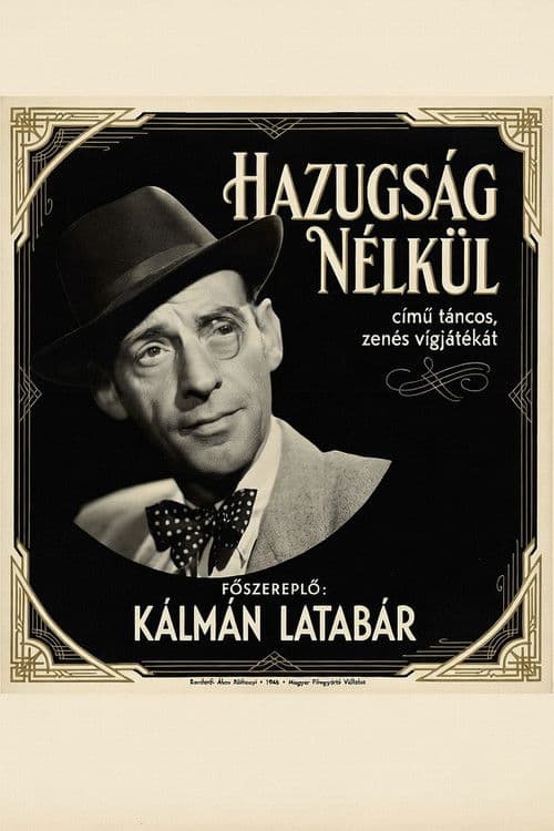 Poster for Hazugság nélkül