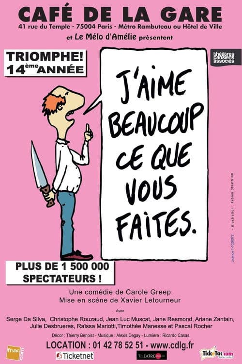 Poster for J'aime beaucoup ce que vous faites