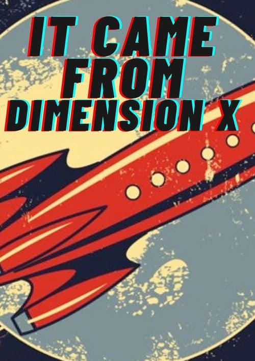 Poster for It Came from Dimension X