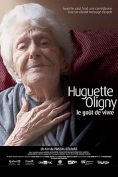 Poster for Huguette Oligny, le goût de vivre