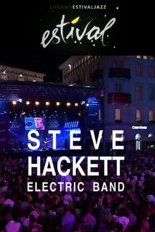 Poster for Steve Hackett - Electric Band: Estival Jazz Lugano