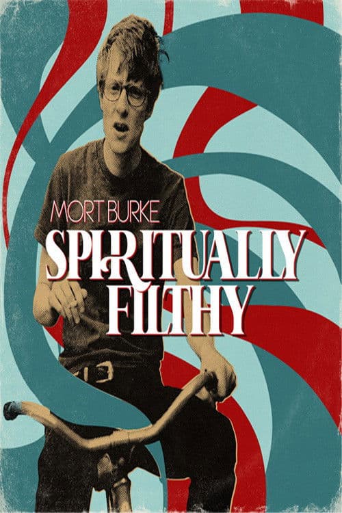 Poster for Mort Burke: Spiritually Filthy