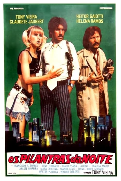 Poster for Os Pilantras da Noite