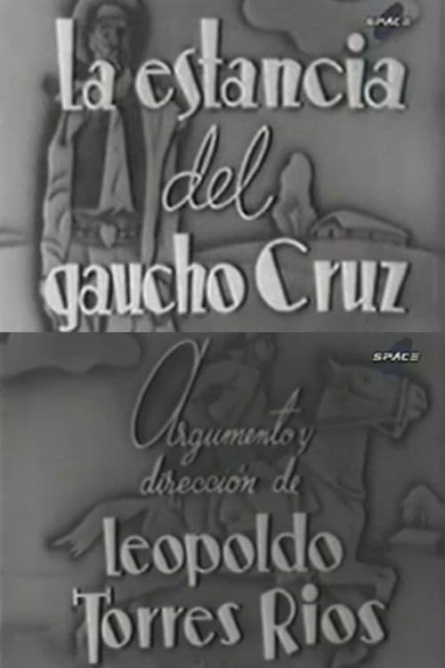 Poster for La estancia del gaucho Cruz