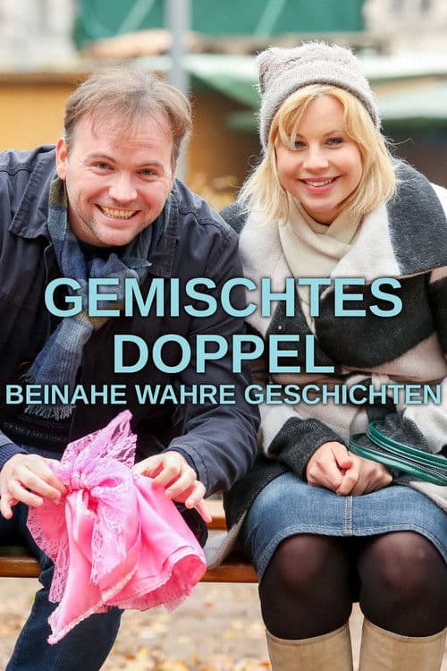 Poster for Gemischtes Doppel – Beinahe wahre Geschichten