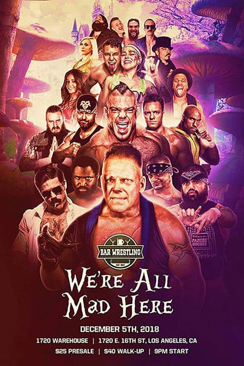 Poster for Bar Wrestling 25: We're All Mad Here