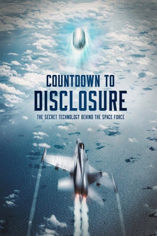 Poster for Countdown to Disclosure: The Secret Technology Behind the Space Force