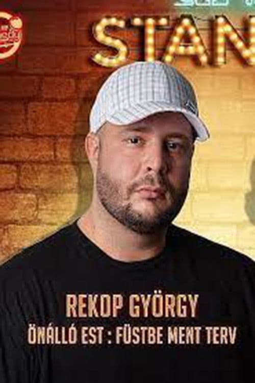 Poster for Füstbe ment terv - Rekop György önálló műsora