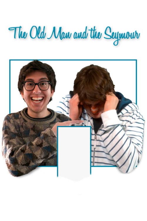 Poster for The Old Man and the Seymour