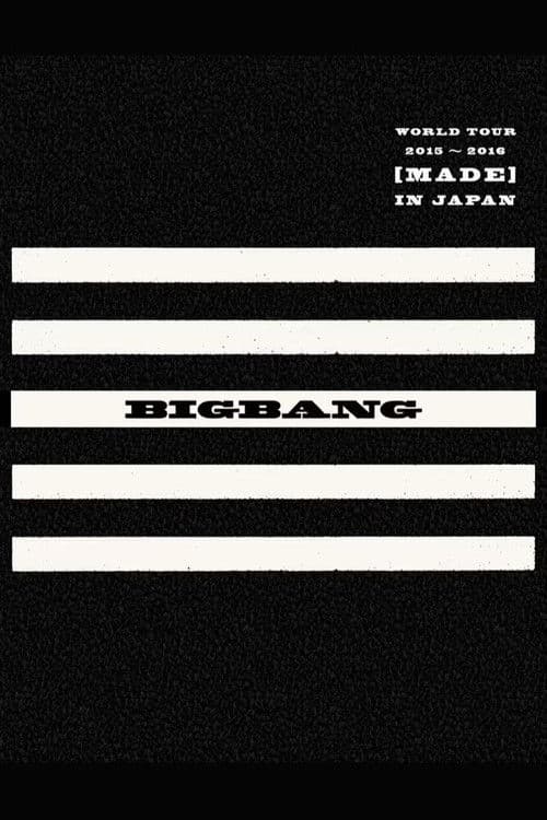 BIGBANG WORLD TOUR 2015~2016 [MADE] IN JAPAN
