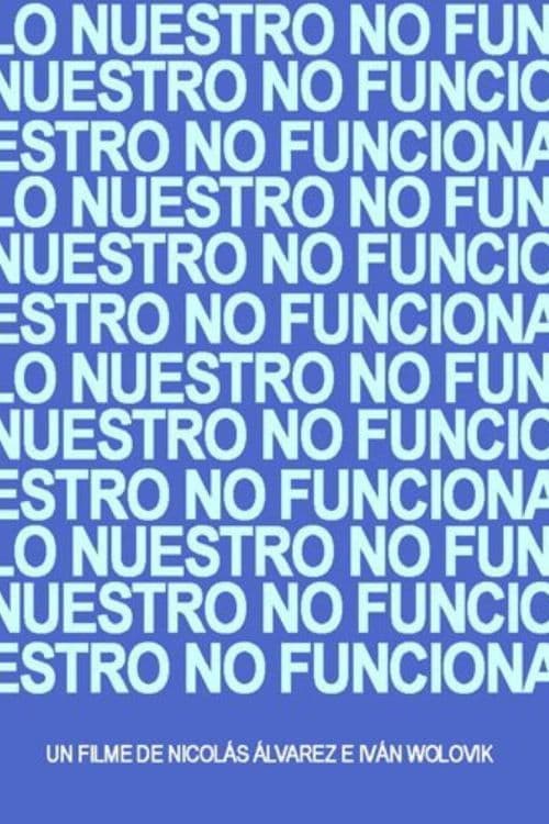 Poster for Lo nuestro no funciona
