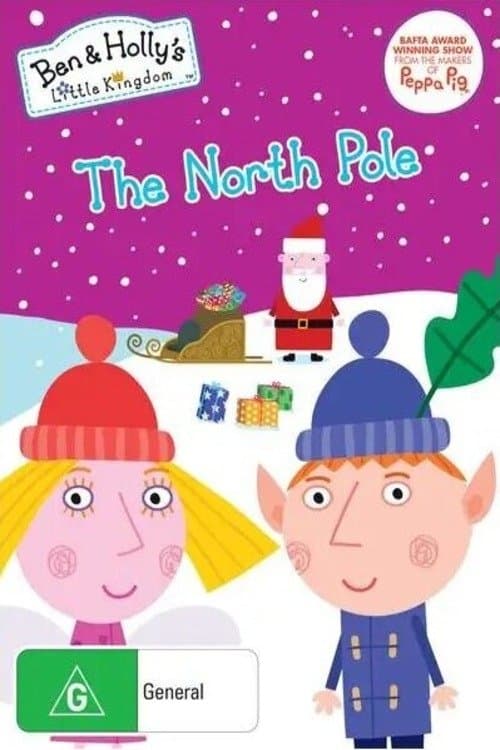 Poster for Ben and Holly's Little Kingdom: The North Pole
