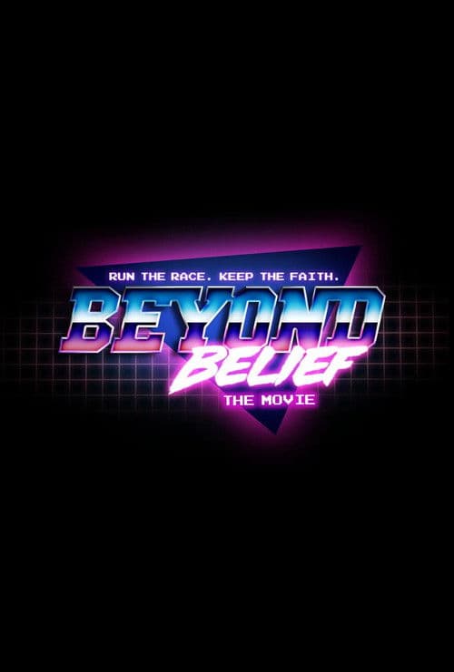 Poster for Beyond Belief the Movie