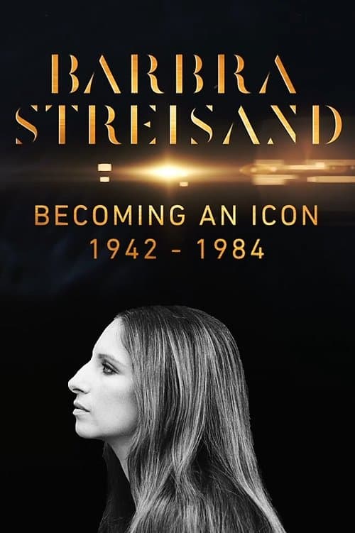 Poster for Barbra Streisand: Becoming an Icon 1942–1984