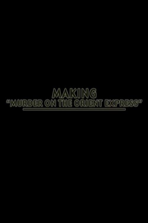 Poster for Making 'Murder on the Orient-Express'