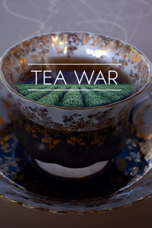 Poster for Tea War: The Adventures of Robert Fortune