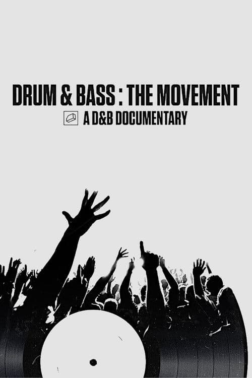 Poster for Drum & Bass: The Movement