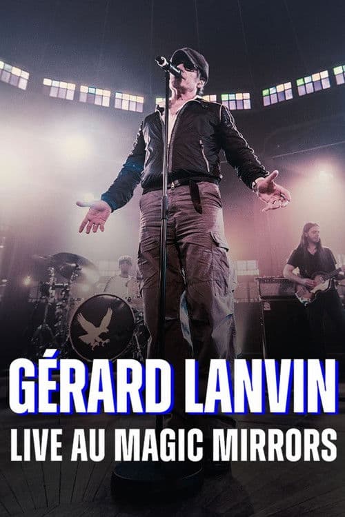 Poster for Gérard Lanvin Live au Magic Mirrors