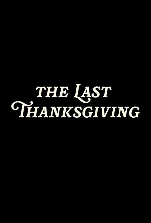 Poster for The Last Thanksgiving