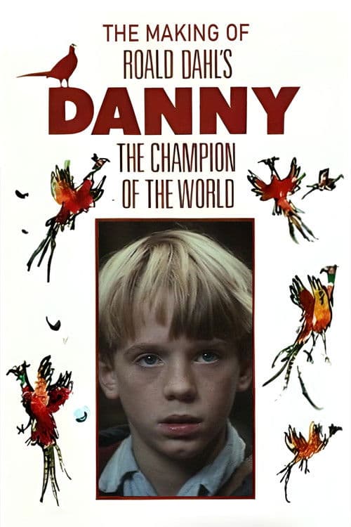 Poster for Danny and the Dirty Dog: The Making of 'Roald Dahl's Danny the Champion of the World'