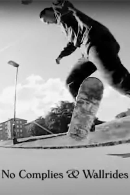Poster for No Complies & Wallrides + Shuvits