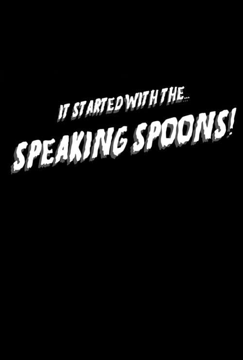 Poster for It Started With the Speaking Spoons