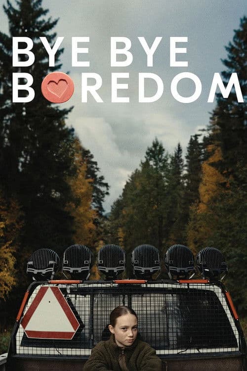 Poster for Bye Bye Boredom
