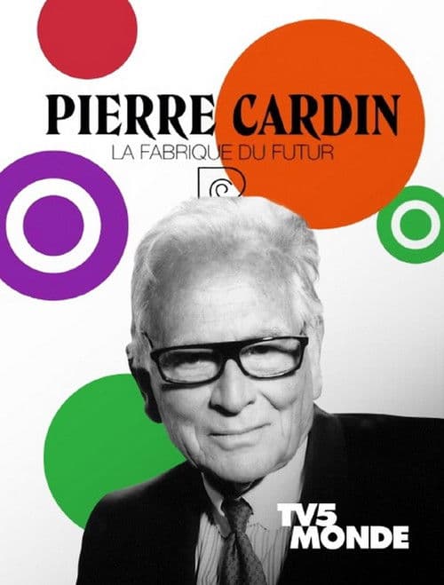 Poster for Pierre Cardin: La Fabrique du Futur