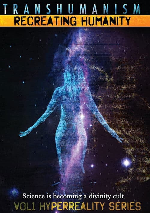 Poster for Transhumanism: Recreating Humanity